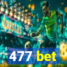 477 bet